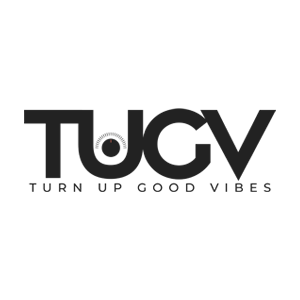 TUGV- Turn Up Good Vibes